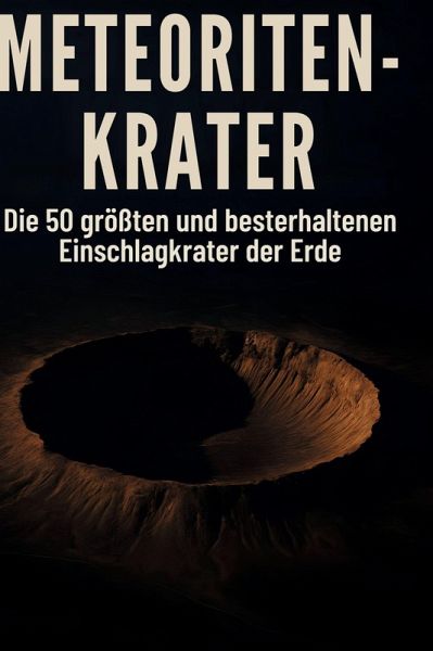 Meteoriten-Krater Meteoriten-Krater