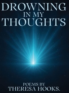 DROWNING IN MY THOUGHTS - Hooks, Theresa