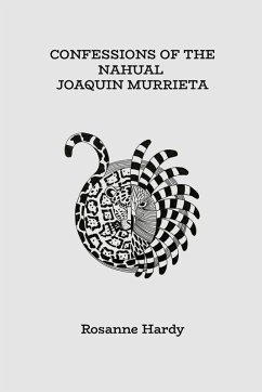 Cover CONFESSIONS OF THE NAHUAL JOAQUIN MURRIETA