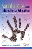 Social Justice and International Education Social Justice and International Education