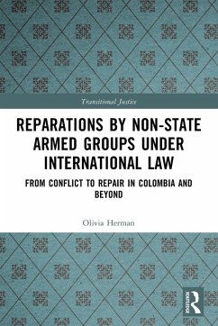 Reparations by Non-State Armed Groups under International Law - Herman, Olivia