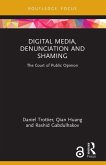Digital Media, Denunciation and Shaming Digital Media, Denunciation and Shaming