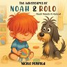 The Adventures of Noah & Rolo - Bild 1
