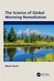 The Science of Global Warming Remediation