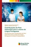 Contribuições do Peer Instruction para o ensino de Lingua Portuguesa Contribuições do Peer Instruction para o ensino de Lingua Portuguesa