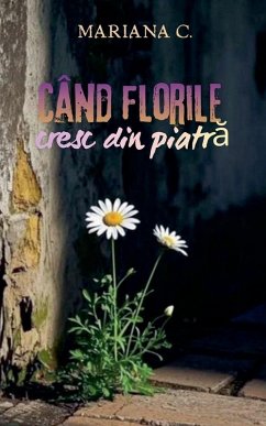 Cover Cand florile cresc din piatra