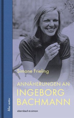Cover Annäherungen an Ingeborg Bachmann