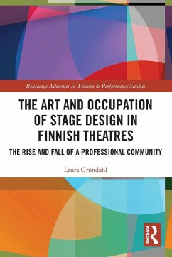 Cover The Art and Occupation of Stage Design in Finnish Theatres