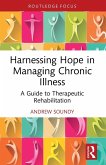 Harnessing Hope in Managing Chronic Illness Harnessing Hope in Managing Chronic Illness