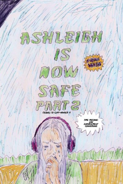 ASHLEIGH IS NOW SAFE - PART 2