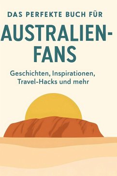 Das perfekte Buch für Australien-Fans - Hartmann, Jonas Das perfekte Buch für Australien-Fans - Hartmann, Jonas