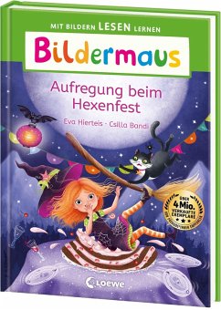 Bildermaus - Aufregung beim Hexenfest - Hierteis, Eva Bildermaus - Aufregung beim Hexenfest - Hierteis, Eva