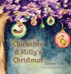 Chickaboo & Milly's Christmas - Tanti, Jennifer