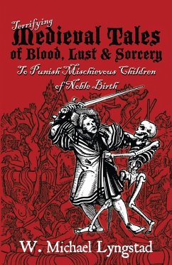 Cover Terrifying Medieval Tales of Blood, Lust & Sorcery to Punish Mischievous Children of Noble Birth