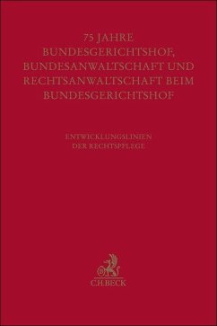 Cover Festschrift zum fünfundsiebzigjährigen Bestehen von Bundesgerichtshof, Bundesanwaltschaft und Rechtsanwaltschaft beim Bundesgerichtshof