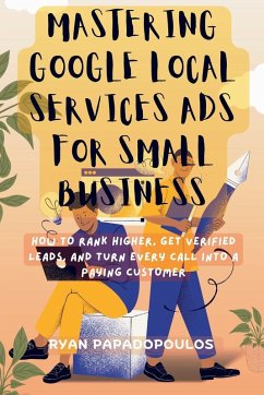 Mastering Google Local Services Ads for Small Business - Papadopoulos, Ryan
