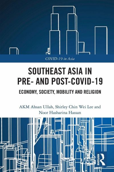 Southeast Asia in Pre- and Post-COVID-19 Southeast Asia in Pre- and Post-COVID-19