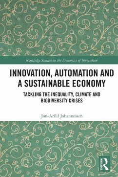 Innovation, Automation and a Sustainable Economy - Johannessen, Jon-Arild Innovation, Automation and a Sustainable Economy - Johannessen, Jon-Arild