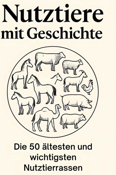 Nutztiere mit Geschichte Nutztiere mit Geschichte