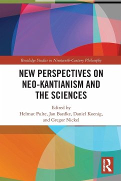 New Perspectives on Neo-Kantianism and the Sciences