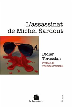 L'assassinat de Michel Sardout - Torossian, Didier