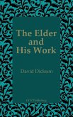 The Elder and His Work