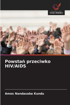 Powsta¿ przeciwko HIV/AIDS - Nandasaba Kundu, Amos Powsta¿ przeciwko HIV/AIDS - Nandasaba Kundu, Amos