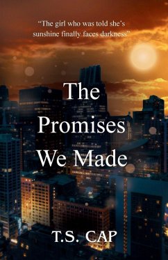 The Promises We Made - Cap, T. S. The Promises We Made - Cap, T. S.