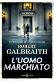 L' uomo marchiato. Un'indagine di Cormoran Strike L' uomo marchiato. Un'indagine di Cormoran Strike