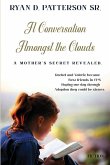 A Conversation Amongst the Clouds