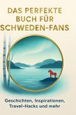 Das perfekte Buch für Schweden-Fans