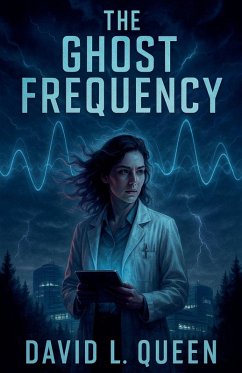 The Ghost Frequency - Queen, David L.