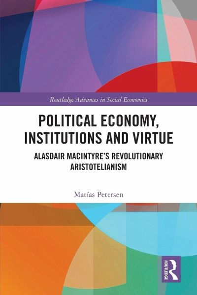 Political Economy, Institutions and Virtue Political Economy, Institutions and Virtue