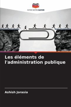 Les éléments de l'administration publique - Jorasia, Ashish