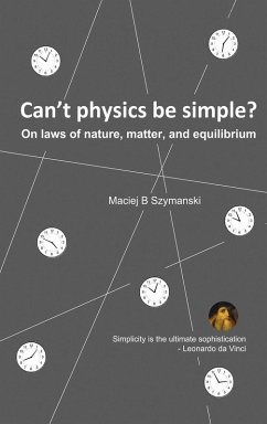 Can't physics be simple? - Szymanski, Maciej B