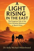 A LIGHT RISING IN THE EAST