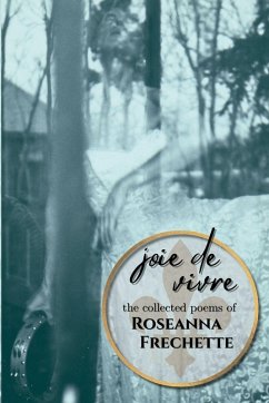 Joie de Vivre - Frechette, Roseanna