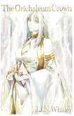 The Orichalcum Crown The Orichalcum Crown