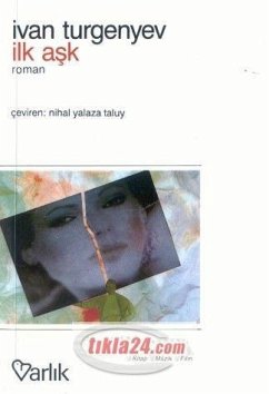 Ilk Ask - Sergeyevic Turgenyev, Ivan