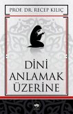 Dini Anlamak Üzerine Dini Anlamak Üzerine