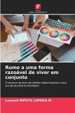 Rumo a uma forma razoável de viver em conjunto