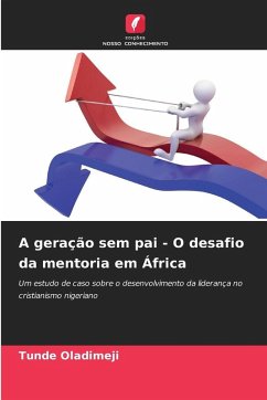 Cover A geração sem pai - O desafio da mentoria em África
