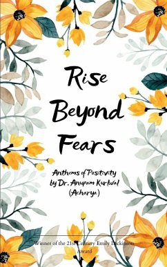 Rise Beyond Fears - Kurlwal (Acharya), Anupam
