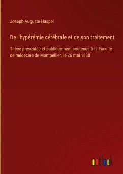 Cover De l'hypérémie cérébrale et de son traitement