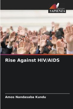 Rise Against HIV/AIDS - Nandasaba Kundu, Amos Rise Against HIV/AIDS - Nandasaba Kundu, Amos