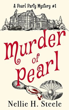 Murder of Pearl - Steele, Nellie H.