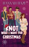 Knot what I want for Christmas