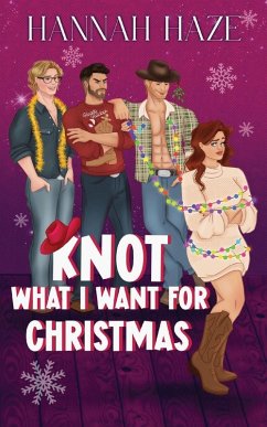 Knot what I want for Christmas - Haze, Hannah