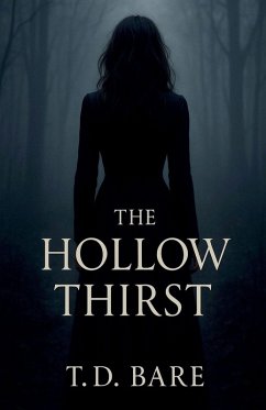The Hollow Thirst - Bare, T. D.