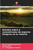 Estudos sobre a concentração de esporos fúngicos no ar interior